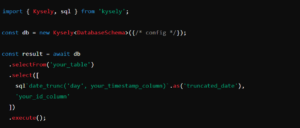  Date_trunc in Kysely