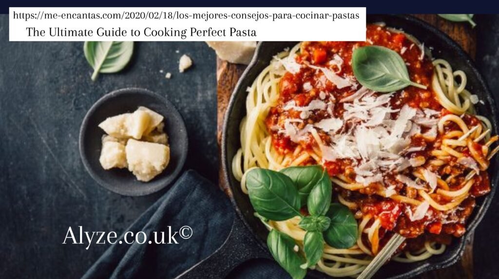 https://me-encantas.com/2020/02/18/los-mejores-consejos-para-cocinar-pastas