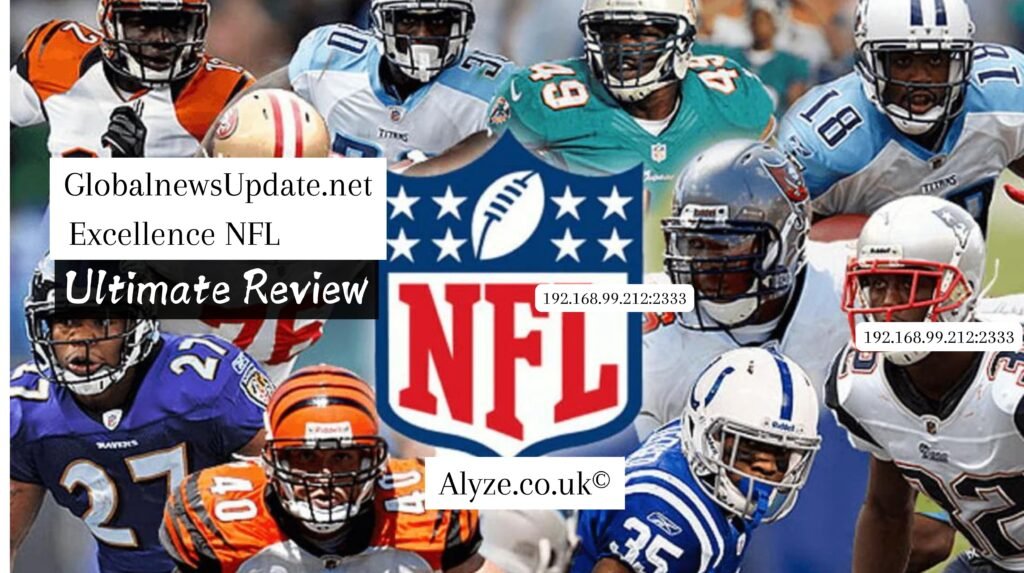 GlobalnewsUpdate.net Excellence NFL