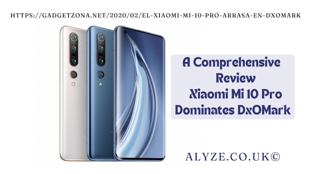 https://gadgetzona.net/2020/02/el-xiaomi-mi-10-pro-arrasa-en-dxomark