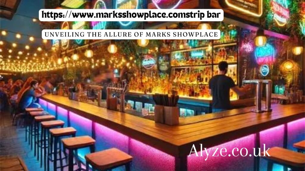 https://www.marksshowplace.comstrip bar