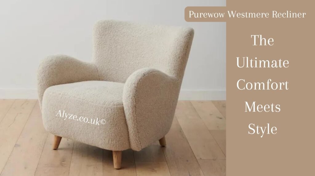 Purewow Westmere Recliner